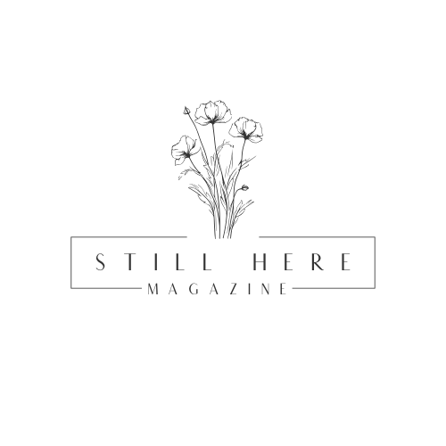 Still Here Magazine